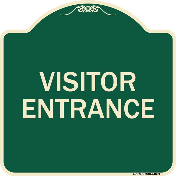 Signmission Entrance Visitor Entrance Heavy-Gauge Aluminum Architectural Sign, 18" H, G-1818-24093 A-DES-G-1818-24093 - main
